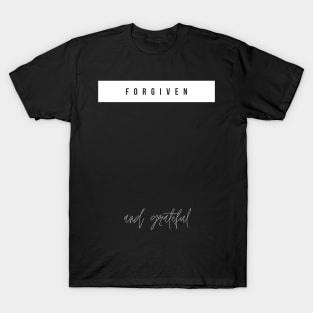 Forgiven and Grateful T-Shirt